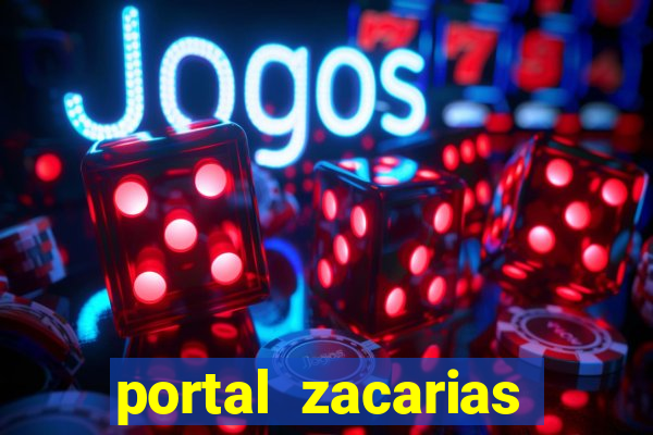 portal zacarias maior de 18